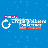 translucent confetti on a bright blue background. text that reads: philadelphia trans wellness conference: a program of mazzoni center (virtual).